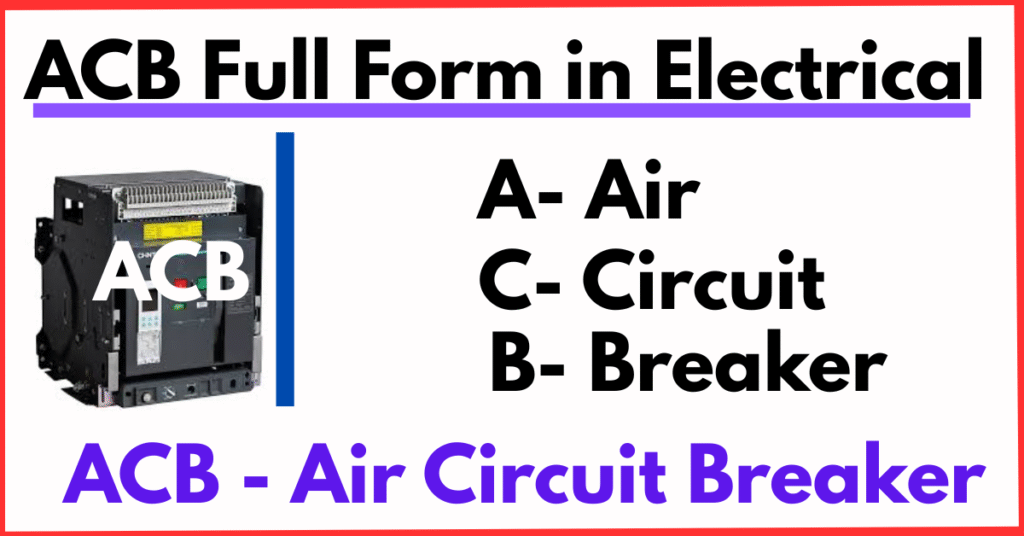acb full form in electrical explained