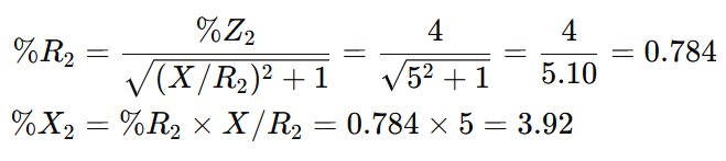 parallel operation of transformer- Case 6: Unequal Impedance, KVA & Different Ratios- calculation of % R2 and % X2
