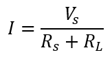 current in dc circuit i=Vs/(Rs+RL)